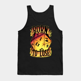 Born to Lose D20 Tank Top